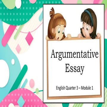 English 10 Quarter 3-M1-Argumentative-Essay.pptx