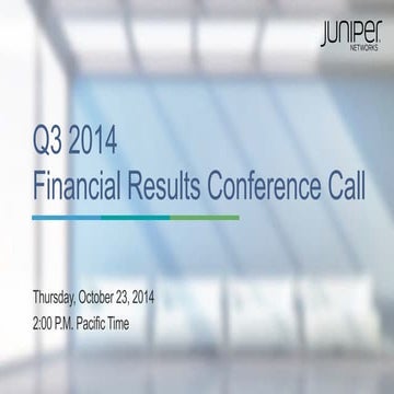 Q3 2014 jnpr financial results slides   final - 2014-10-27