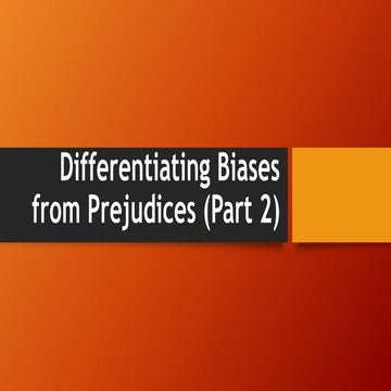 Quarter 3 Differentiating Biases from Prejudices (Part 2).pptx