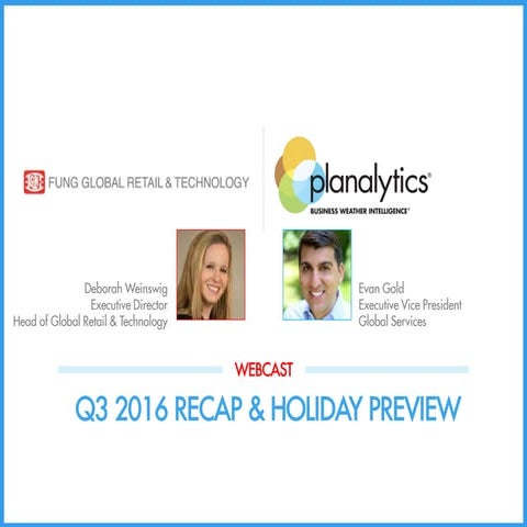 Q3 2016 Recap & Holiday Preview Webinar