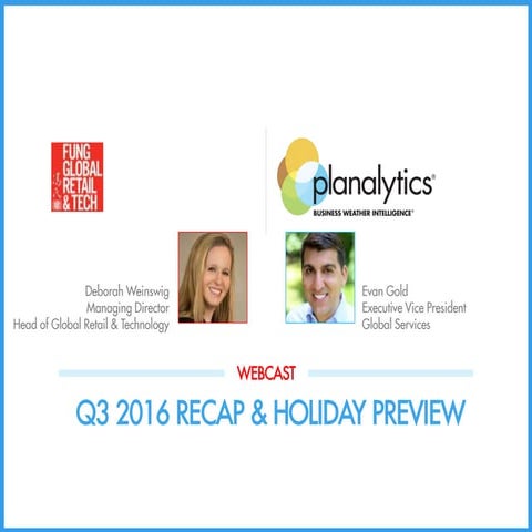 Q3 2016 Recap & US 2016 Holiday Preview