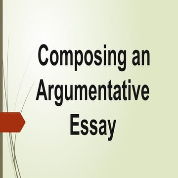 Quarter 3_Module 1_Argumentative Essay.pptx