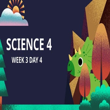 Q3 SCIENCE 4 WEEK 3 DAY 4 (1).powerpoint
