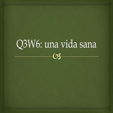 Q3 w6 mi vida sana