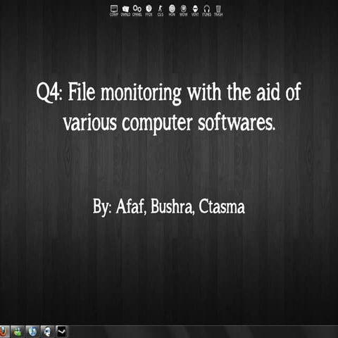 File monitoring with the aid of various computer softwares
