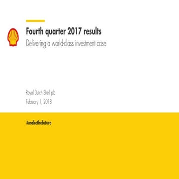 Royal Dutch Shell plc fourth quarter 2017 results webcast presentation