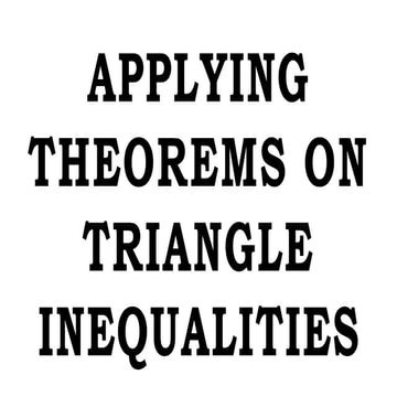 q4-ppt-w2-applying-theorems-on-triangle-inequalities_compress (1).pptx