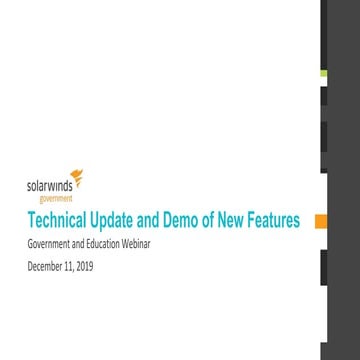 Government and Education Webinar: Technical Update and Demo of New Features
