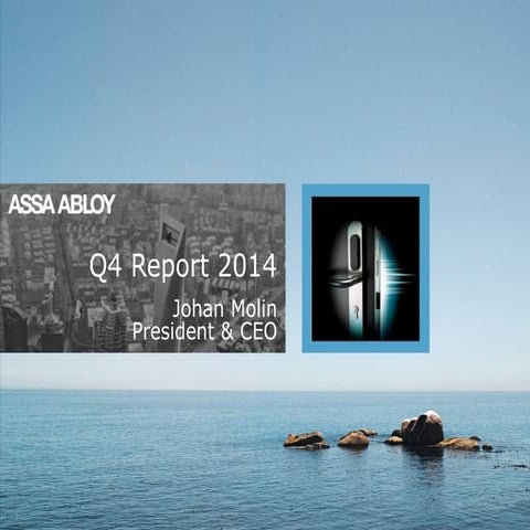 ASSA ABLOY Q4 2014 investors presentation 5 February 2015