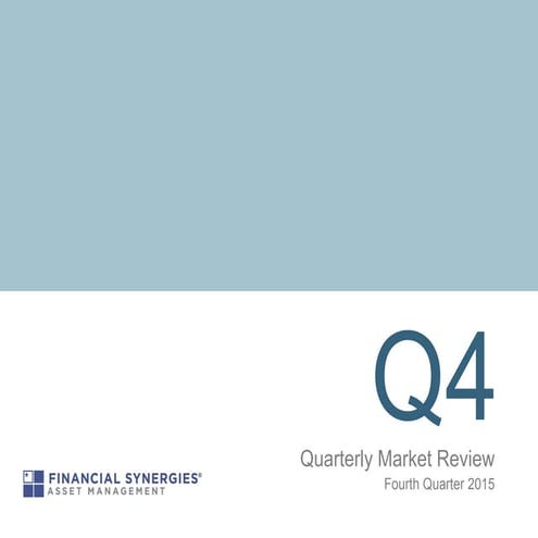 Financial Synergies | 4th Quarter 2015 Market Review