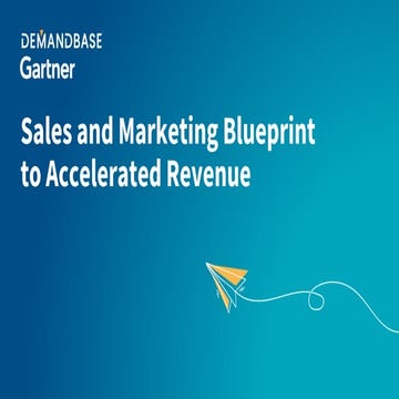 Demandbase + Gartner: Sales and Marketing Blueprint to Accelerated Revenue