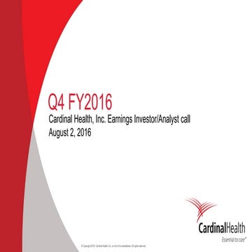 Cardinal Health Q4 FY 2016 Earnings Presentation