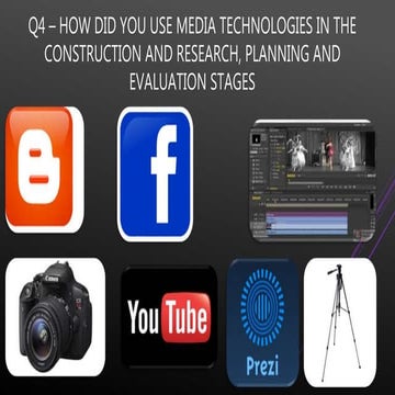 Q4 – how did you use media technologies