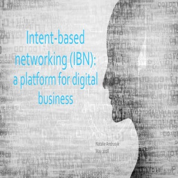 Intent-based networking (IBN): a platform for digital business