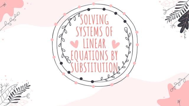 Substitution Method of Systems of Linear Equations