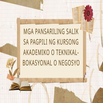 Q4W1ESP7.pptx PANSARILING SALIK SA PAGPILI NG KURS AKADEMIKO