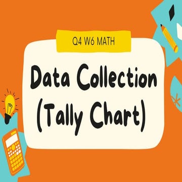 Q4 W6 Data Collection (Tally Chart) Math 3 | PDF