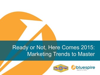 "Ready or Not, Here Comes 2015: Marketing Trends to Master" TrendLab Webinar