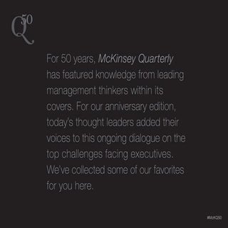 McKinsey Quarterly 50th Anniversary...
