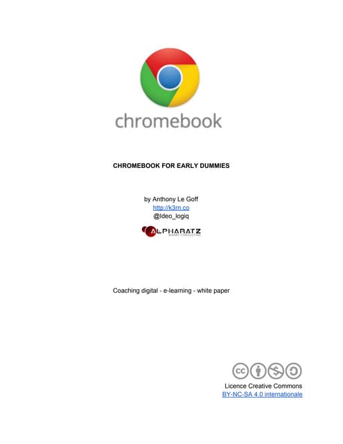Chromebook for early dummies