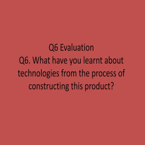 Q6. Evaluation.