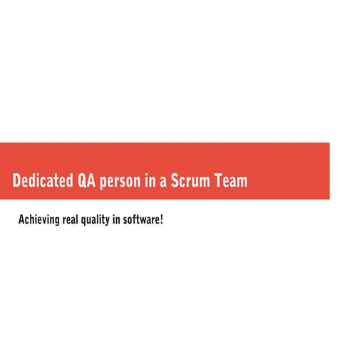 Dedicated QA person in scrum team