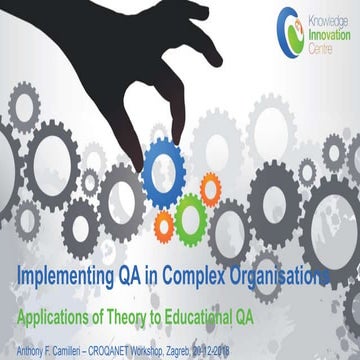 Implementing QA in Complex Organisations: Applications of Theory to Education...