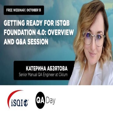 КАТЕРИНА АБЗЯТОВА - Getting ready for ISTQB Foundation 4.0: Overview and Q&A ...