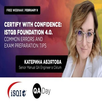 КАТЕРИНА АБЗЯТОВА - Certify with confidence: ISTQB Foundation 4.0. Common err...