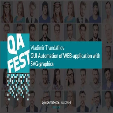 QA Fest 2019. Владимир Трандафилов. GUI automation of WEB application with SV...