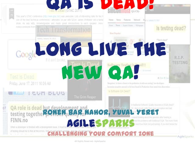 QA is dead long live the new QA - Agile Dev and QA Conference Israel