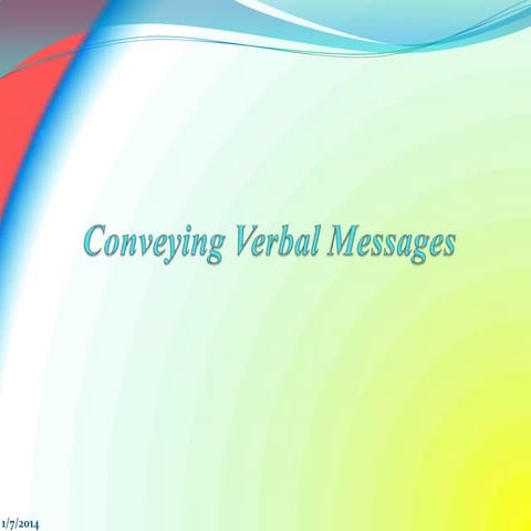 Conveying Verbal messages 