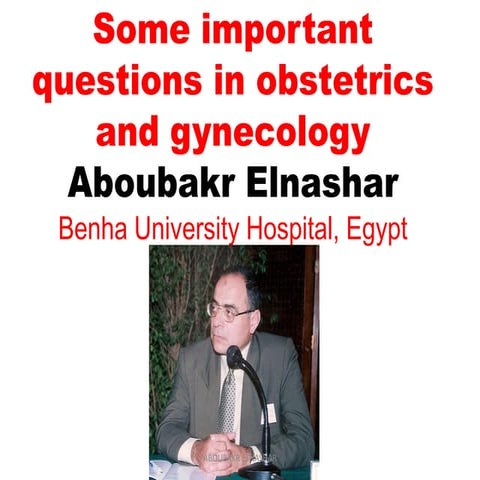 Some important questions in obstetrics and gynecology