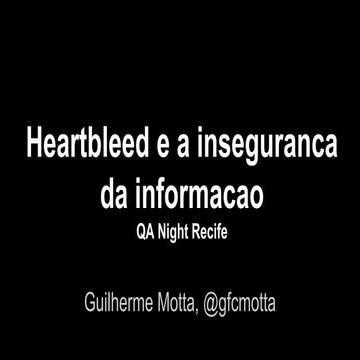 [QA Night Recife] Heartbleed SecInf