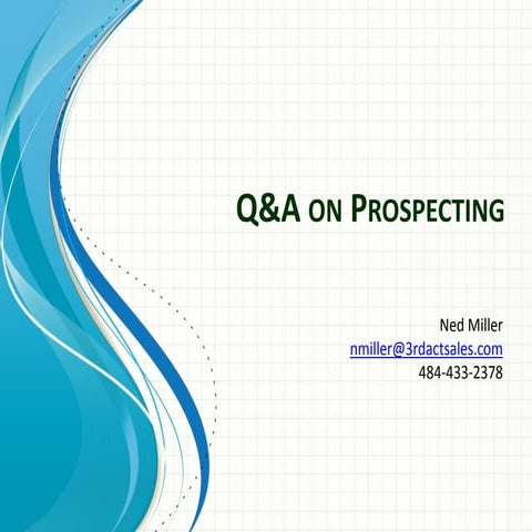 Q&A on Prospecting
