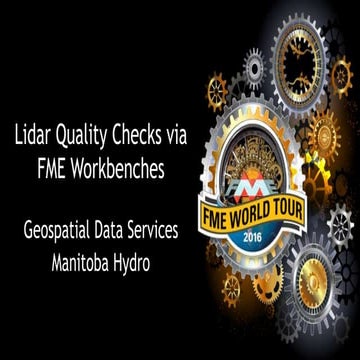 Using FME to Automate Lidar QA\QC Processes