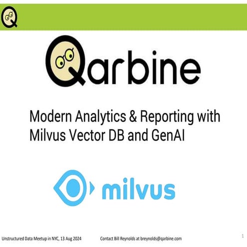 Unstructured Data Meetup - NYC - Qarbine - Milvus 13-Aug-2024