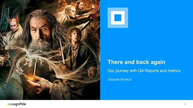 There and back again, Our journey with QA Reports and metrics
