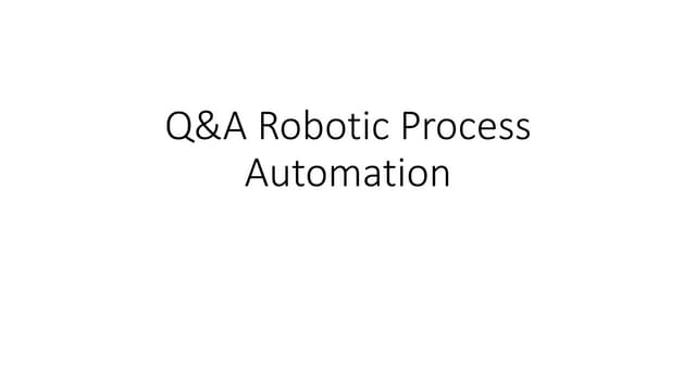 Q&A robotic process automation