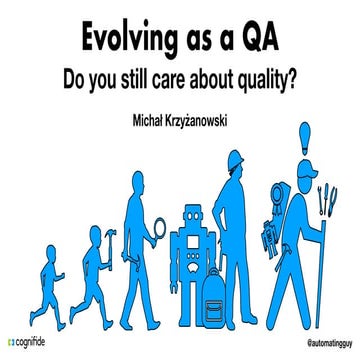Evolving as a QA - do you still care about quality?