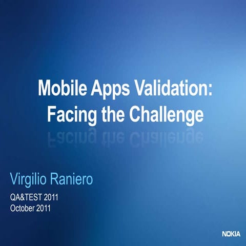 Mobile Apps Validation: Facing the Challenge