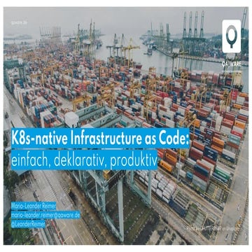  K8s-native Infrastructure as Code: einfach, deklarativ, produktiv