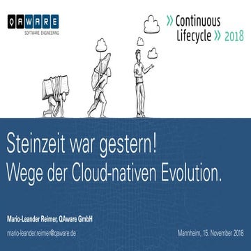 Steinzeit war gestern! Wege der cloud-nativen Evolution
