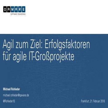 Agil zum Ziel: Erfolgsfaktoren für agile IT-Großprojekte
