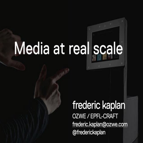 Real scale media TEDxTransmedia