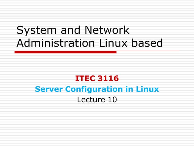 LEC_10_Week_10_Server_Configuration_in_Linux.pdf