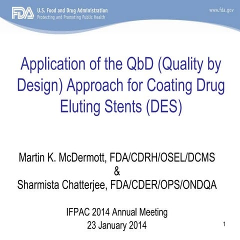 QbD for "Drug Eluting Stents (DES)" by Dr. K.McDemott & S.Chatterjee