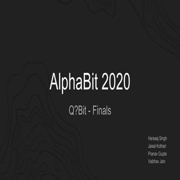 AlphaBit Tech Quiz (Q?Bit) 2020 - Finals