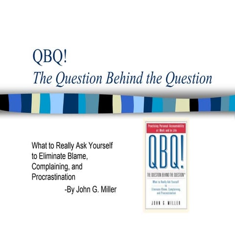Qbq   the question behind the question