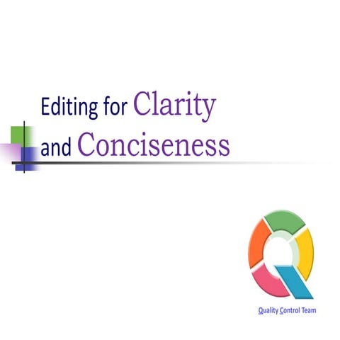 Editing for Clarity and Conciseness 